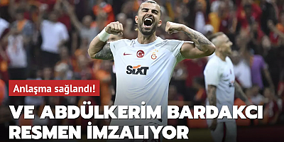 Ve Abdülkerim Bardakçı resmen imzalıyor! Anlaşma sağlandı