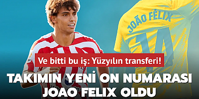 Ve bitti bu iş! Takımın yeni on numarası Joao Felix oldu: Yüzyılın transferi