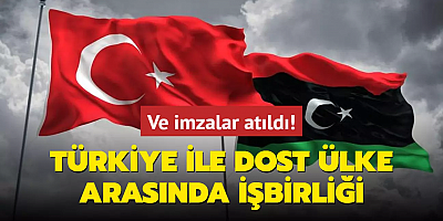 Ve imzalar atıldı! Türkiye ile dost ülke arasında işbirliği