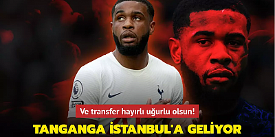 Ve transfer hayırlı uğurlu olsun! Japhet Tanganga İstanbul'a geliyor...