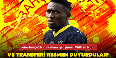 Ve transferi duyurdular! Fenerbahçe'de 6 numara gelişmesi: Wilfred Ndidi...
