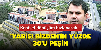  'Yarısı Bizden'in yüzde 30'u peşin