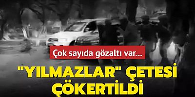 Yılmazlar çökertildi! 14 gözaltı