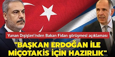 Yunan Dışişleri'nden Bakan Fidan görüşmesi açıklaması: 
