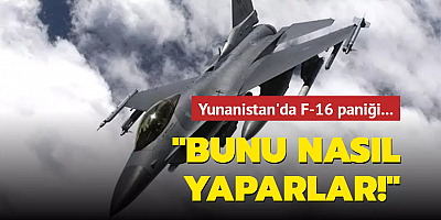 Yunanistan'da F-16 paniği: Bunu nasıl yaparlar!