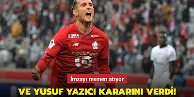 Yusuf Yazıcı transferde kararını verdi! İmzayı resmen atıyor